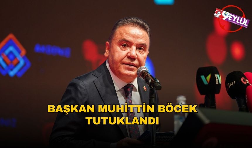 Başkan Böcek Tutuklandı