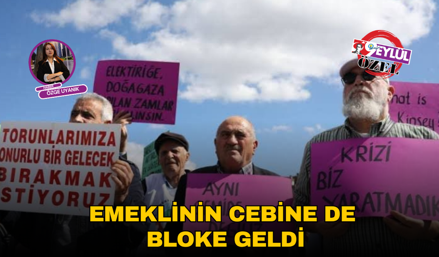 Emeklinin cebine de bloke geldi