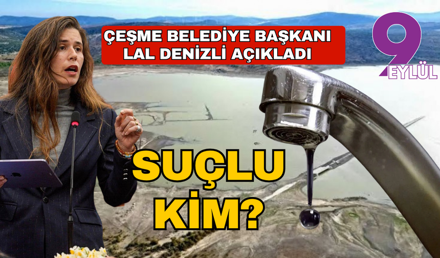 Çeşme Belediye Başkanı Denizli isyan etti; Sorumlu DSİ