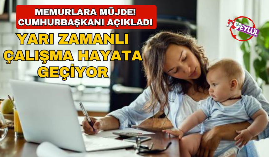 Memurlar dikkat! Bu akşam yayımlanıyor: Yarı zamanlı çalışma hayata geçiyor