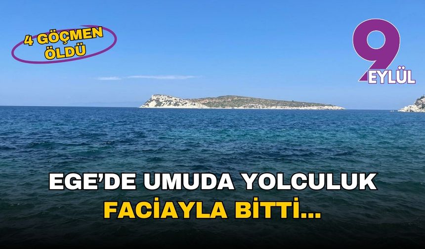 Ege'de umut yolculuğu faciayla bitti: İzmir açıklarında bot battı, 4 kişi can verdi
