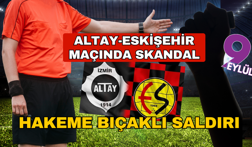 Türkiye'de bu da oldu! Altay- Eskişehirspor maçı öncesi hakeme bıçaklı saldırı