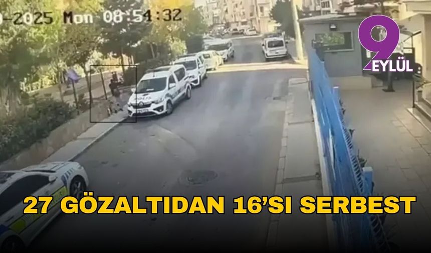 Balçova saldırısında yeni gelişme: 27 gözaltıdan 16’sı serbest bırakıldı