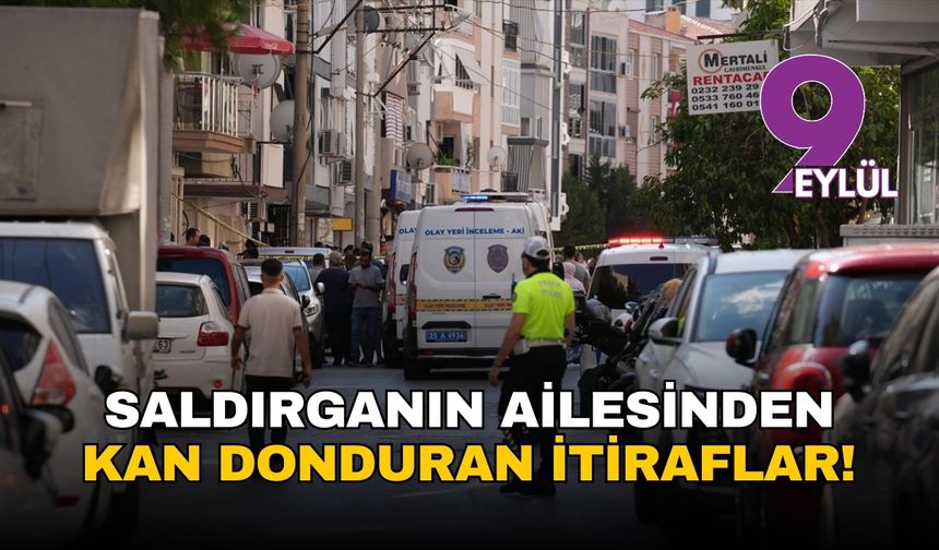 Saldırganın ailesinden kan donduran itiraflar! Balçova'da karakol basan kişinin ailesi konuştu