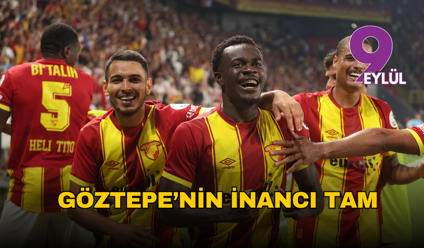 Göztepe’nin galibiyet inancı tam