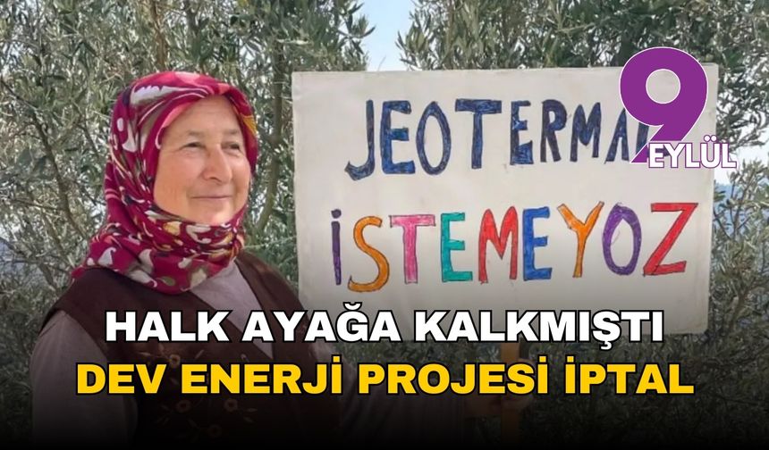 İzmir Seferihisar'da halkı ayağa kaldırmıştı: O dev enerji projesi iptal edildi