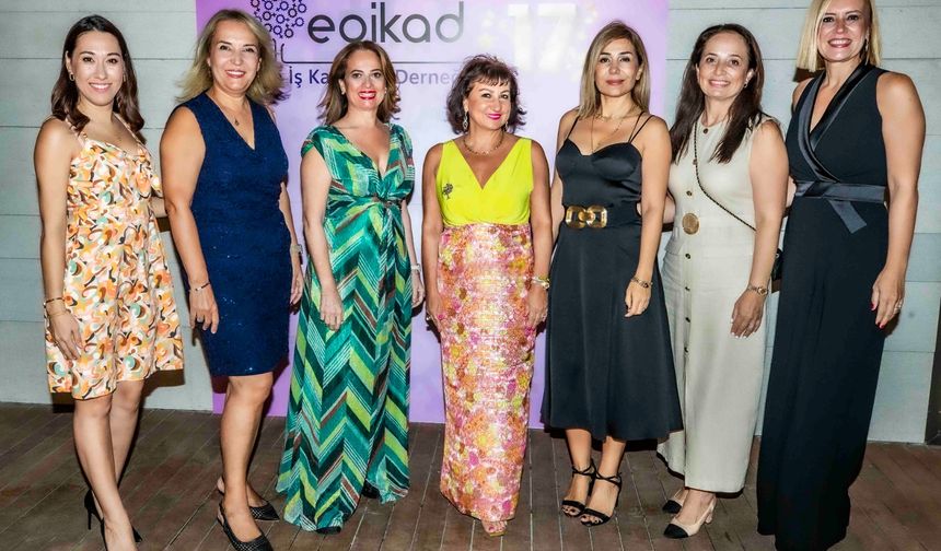 EGİKAD 17. yılını Çeşme’de kutladı