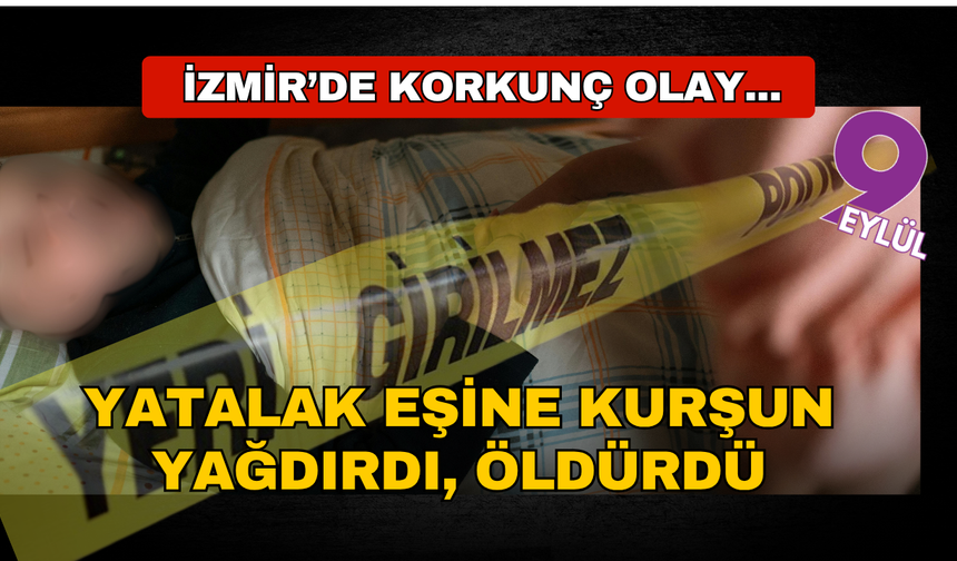 70 yaşında yatalak eşine kurşun yağdırdı