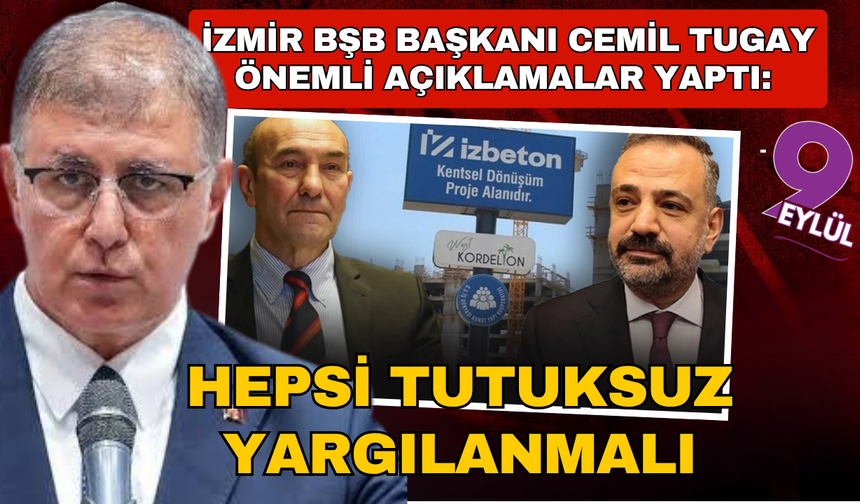 Tugay: Tunç Soyer’in içinde olduğu ya da sebep olduğu bir usulsüzlük yok