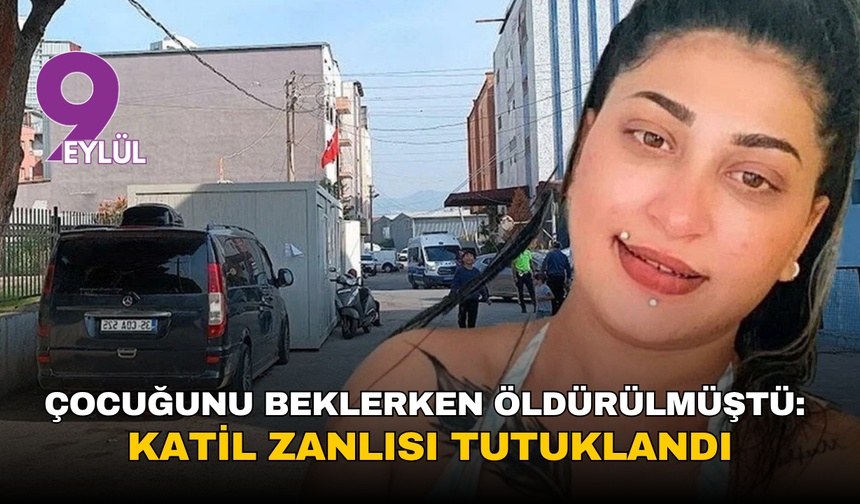 Çocuğunu beklerken öldürülmüştü: Katil zanlısı tutuklandı