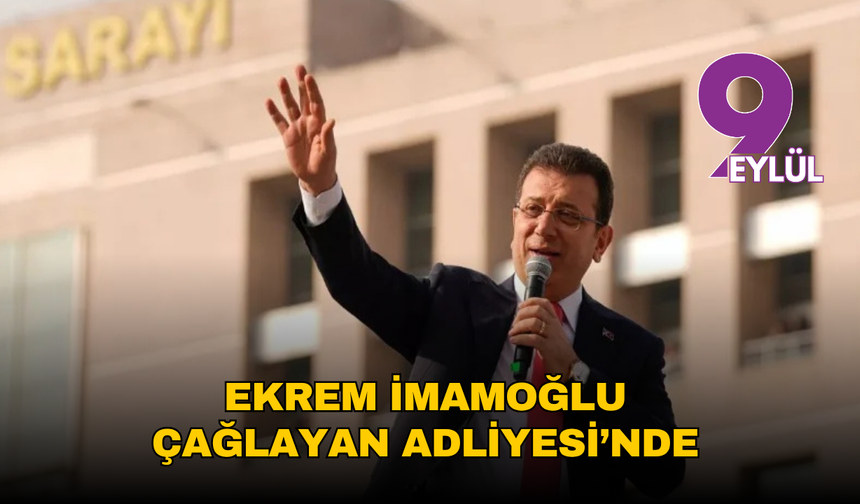Ekrem İmamoğlu ifade vermek üzere Çağlayan Adliyesi’nde