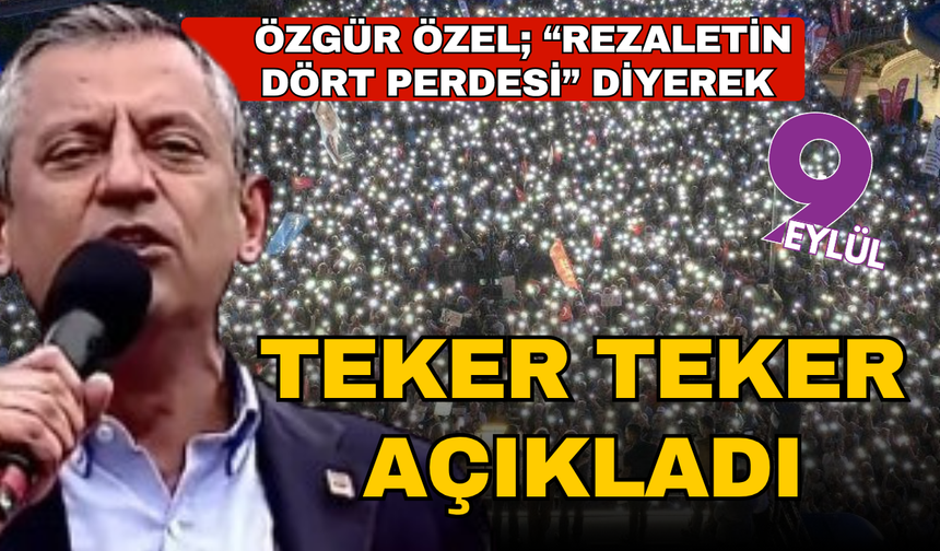 Özgür Özel onbinlerce kişinin önünde açıkladı; Dört büyük skandal