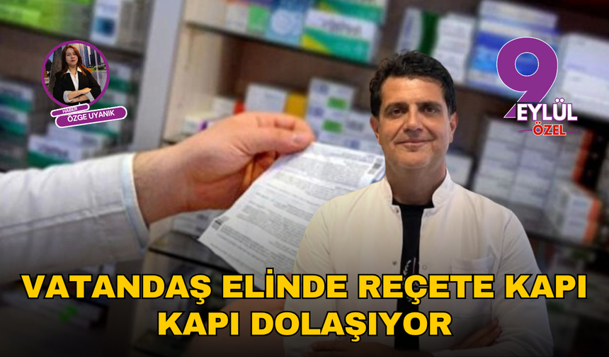 Vatandaş elinde reçete kapı kapı dolaşıyor