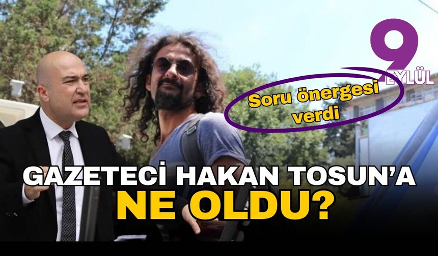 Gazeteci Hakan Tosun'un şüpheli ölümü Meclis gündeminde