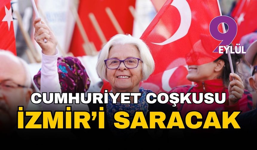 Cumhuriyet coşkusu İzmir'in dört bir yanını saracak: İşte ilçe ilçe 102. yıl kutlama programı