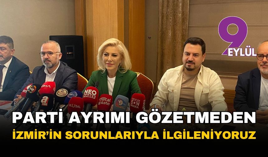 Şebnem Bursalı: İzmir'in sorunlarıyla parti ayrımı gözetmeksizin ilgileniyoruz