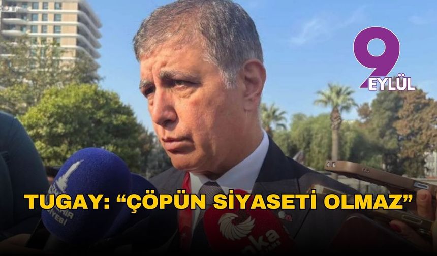 Tugay’dan Harmandalı açıklaması: “Çöpün siyaseti olmaz, herkes görevini yaparsa sorun kalmaz”