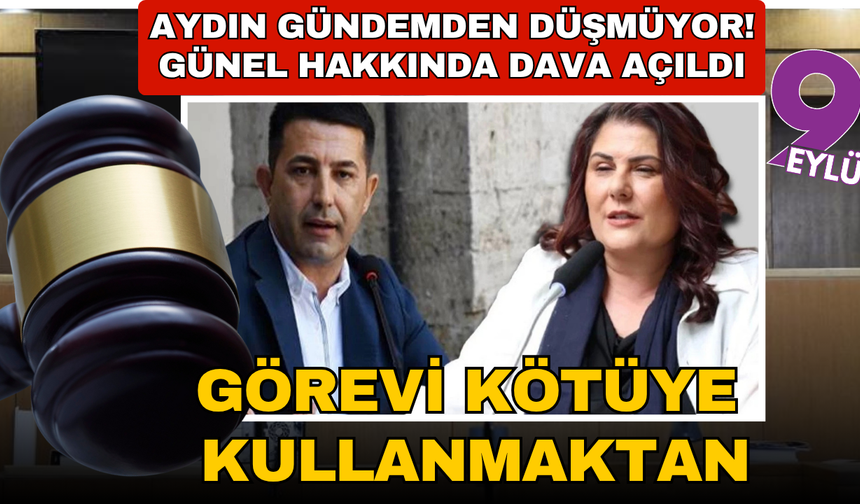 Kuşadası Belediye Başkanı Ömer Günel hakkında dava