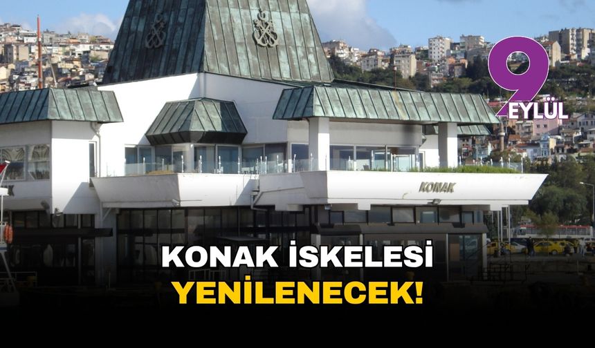 İzmir Konak İskele yenilenecek