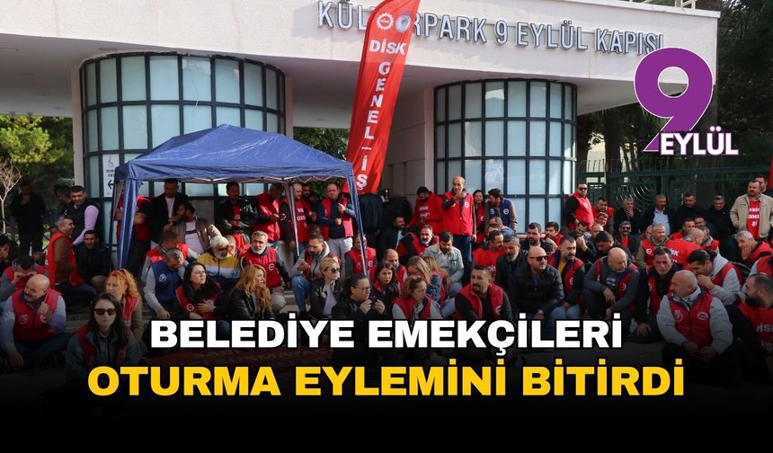 İzmir'de belediye işçileri eyleme ara verdi: Gözler pazartesi günkü kritik toplantıda