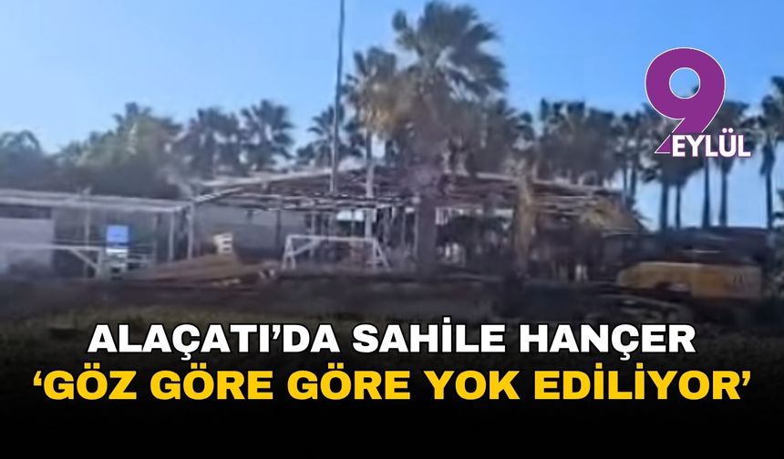 İzmir Çeşme Alaçatı'da denize hançer: Doğa katledilirken susmayacağız