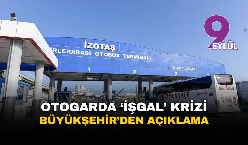 İzmir Otogarı'nda 'işgal' krizi büyüyor: Mahkeme, İBB’nin 327 milyon TL’lik alacağı için başlattığı haciz işlemini durdu