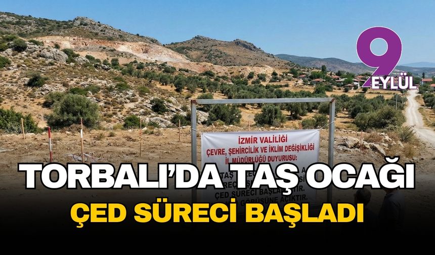 Torbalı Yeniköy’de yeni kireçtaşı ocağı için ÇED süreci başlatıldı