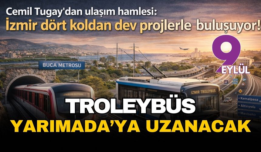 Cemil Tugay’dan yeni yıl öncesi müjde: Güzelbahçe, Seferihisar ve Urla raya bağlanıyor!