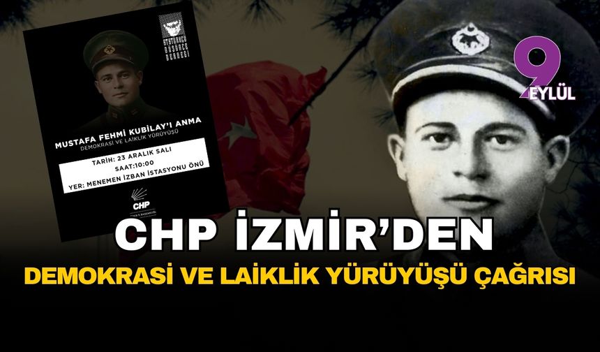 Kubilay için Menemen’de demokrasi ve laiklik yürüyüşü çağrısı
