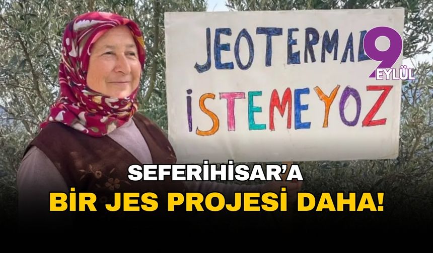 Seferihisar'a bir JES daha! Orhanlı iptal edildi, gözler Sığacık'a çevrildi