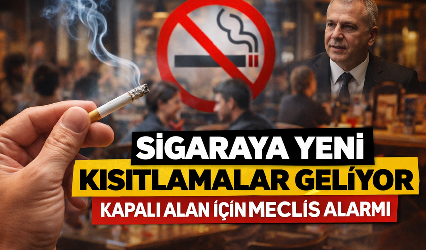 Sigaraya yeni kısıtlamalar yolda