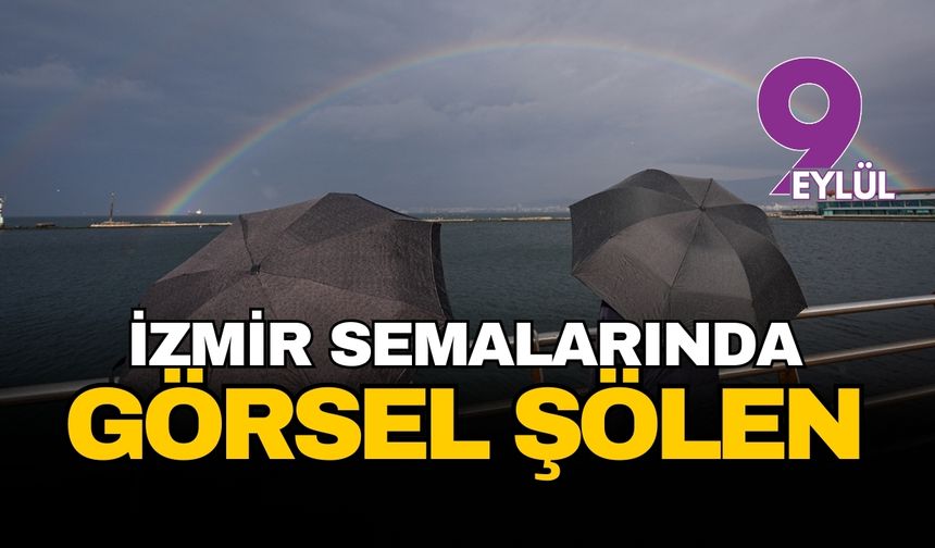 İzmir semalarında görsel şölen: Yağmurun ardından beliren gökkuşağı kenti büyüledi
