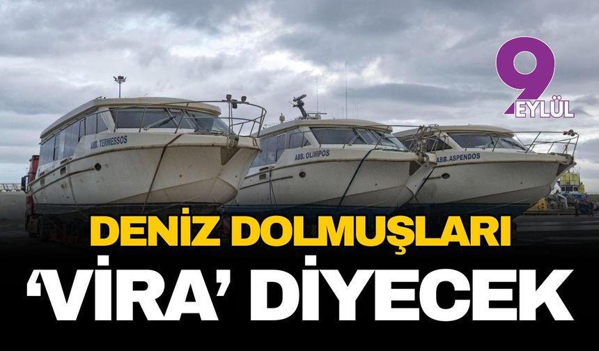 İzmir'de deniz dolmuşları 'vira' diyecek