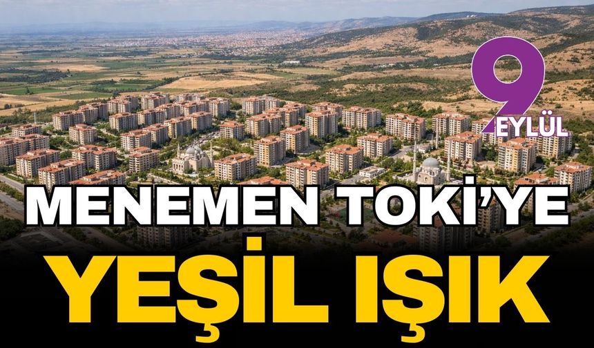 Menemen'deki TOKİ'ye ÇED onayı