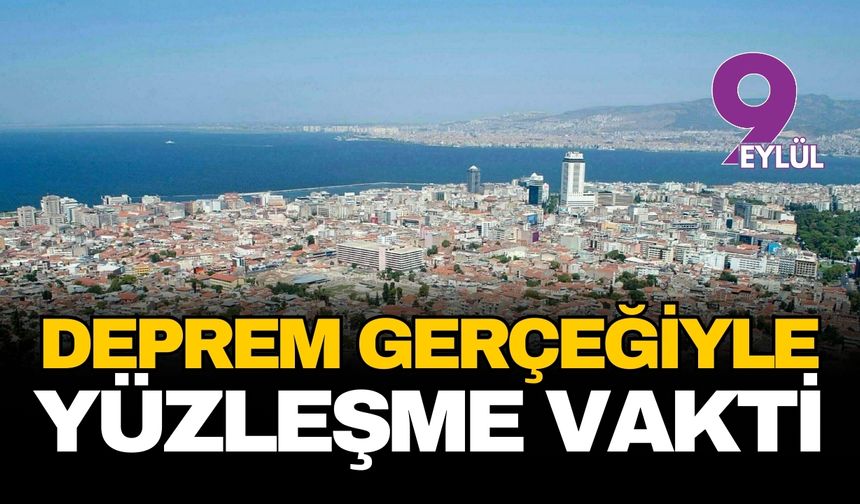 İzmir’in deprem gerçeğiyle yüzleşme vakti: Büyük felaketten ders aldık ama hızımız yetersiz