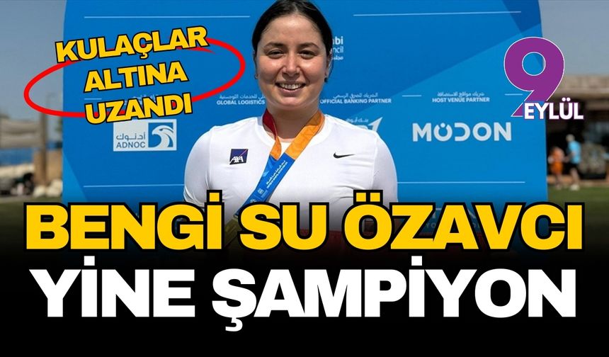 Kulaçları altına uzandı: Bengisu Avcı Abu Dabi’de dünyanın zirvesine çıktı