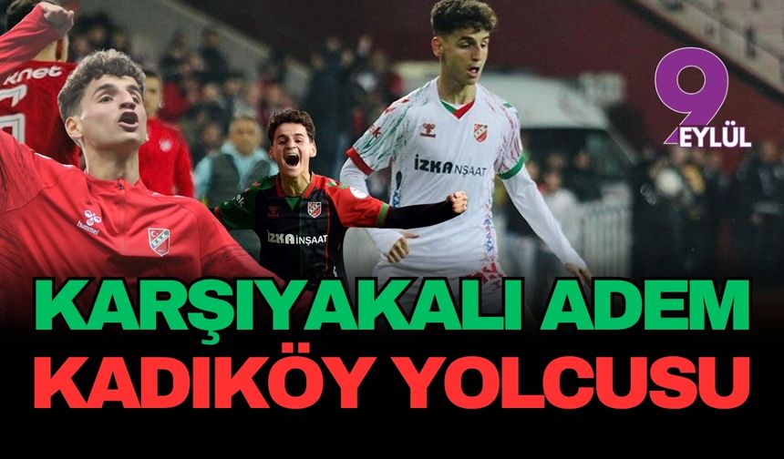 Karşıyaka'nın genç yıldızı Adem Yeşilyurt Kadıköy yolcusu: İmzayı atıp Avrupa maçını tribünden izleyecek