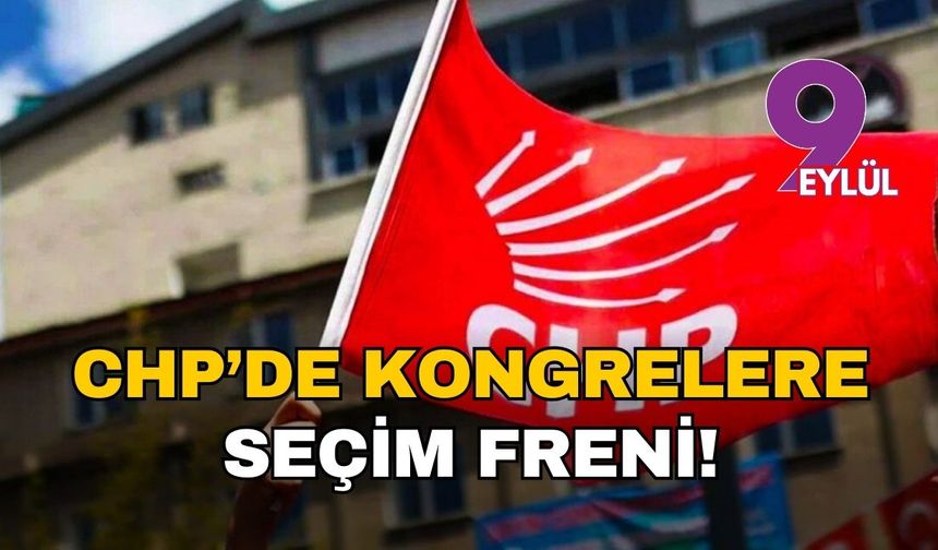 CHP’de gençlik kolları ve kadın kolları kongreleri ertelendi!