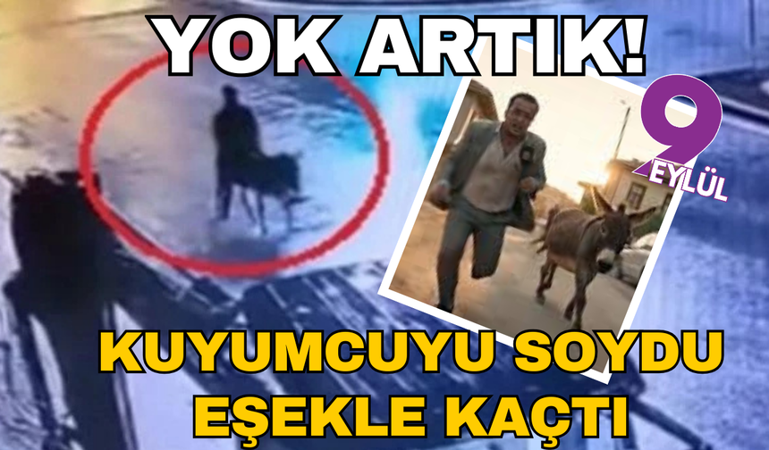 Kuyumcu soyup eşekle kaçtı!