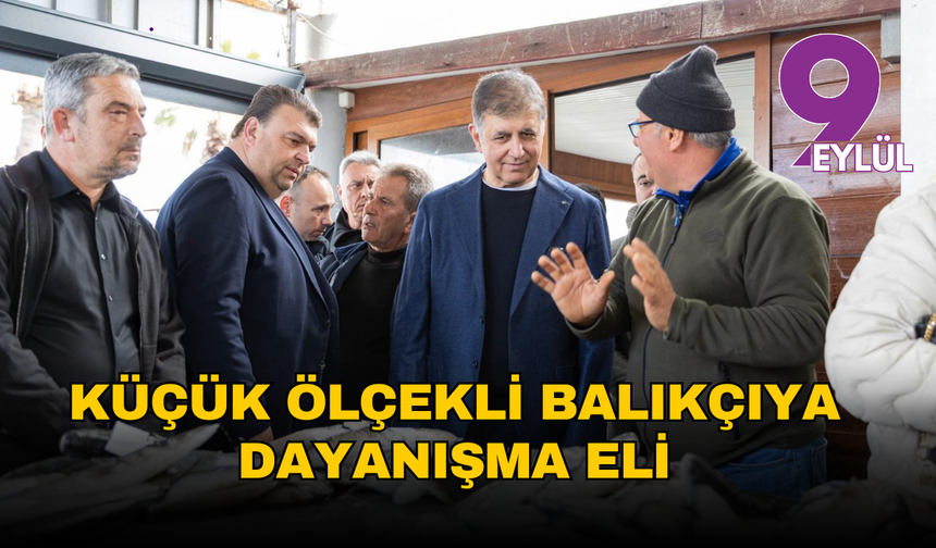 İzmir’de küçük ölçekli balıkçıya dayanışma eli