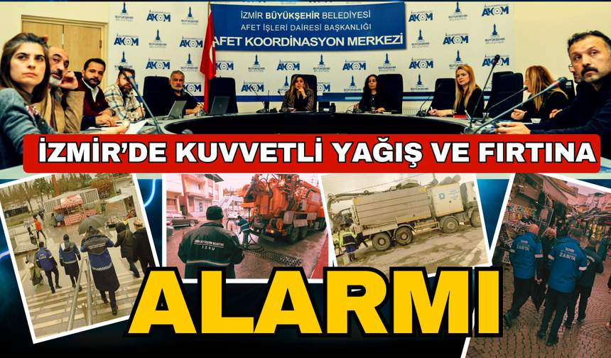 İzmir’de kuvvetli yağış ve fırtına alarmı