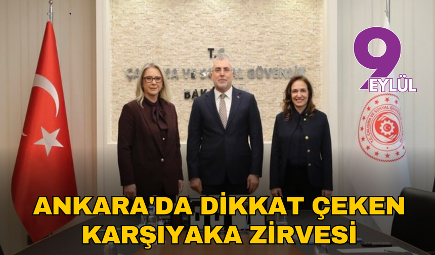 Ankara'da dikkat çeken Karşıyaka zirvesi