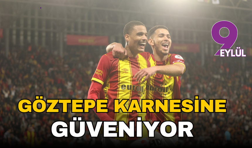 Göztepe deplasman karnesine güveniyor