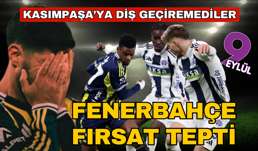 Fenerbahçe, Kasımpaşa'ya diş geçiremedi: 1-1