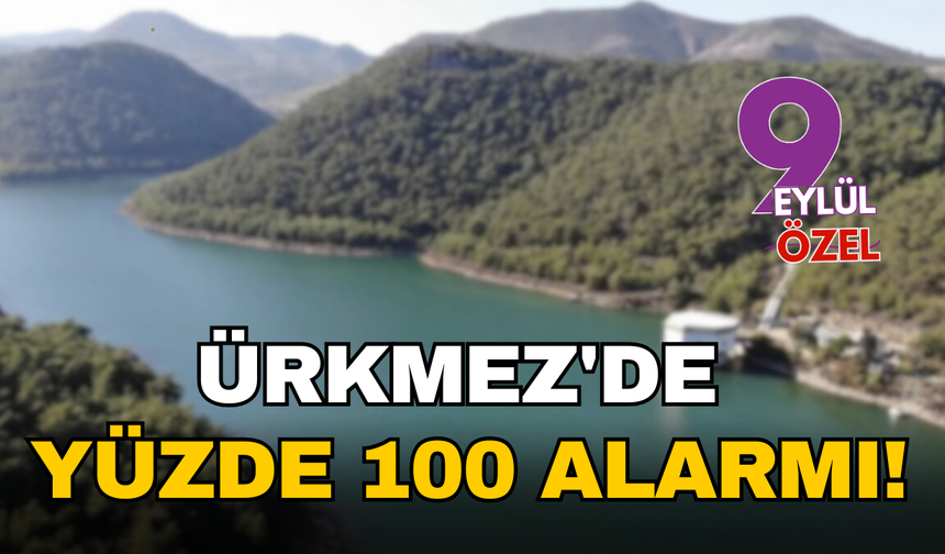 Ürkmez'de yüzde 100 alarmı!