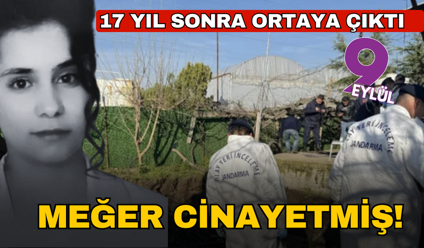 Cinayet olduğu 17 yıl sonra ortaya çıktı
