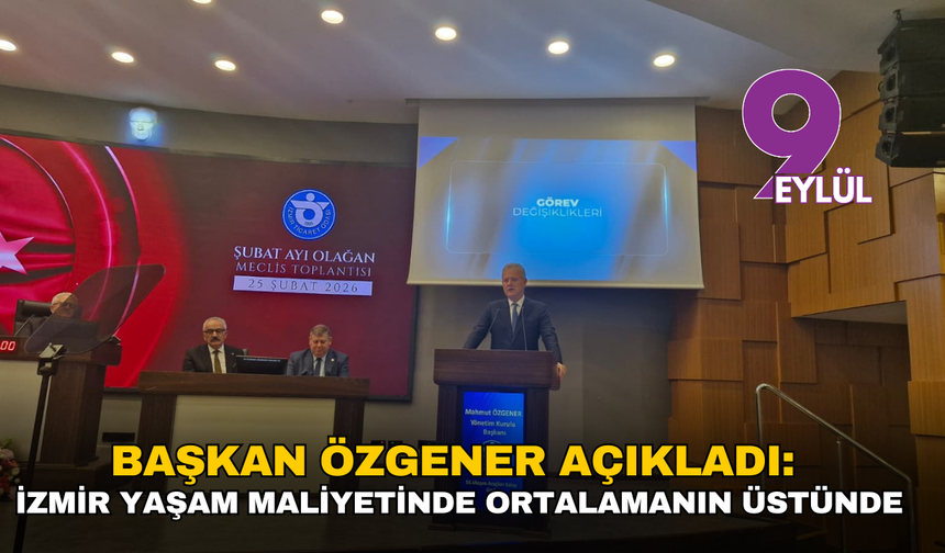 Başkan Özgener açıkladı: İzmir yaşam maliyetinde ortalamanın üstünde