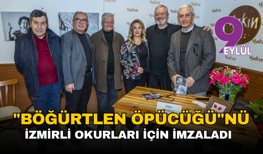 Ünal Ersözlü, yeni kitabı Böğürtlen Öpücüğü’nü İzmirli okurları için imzaladı