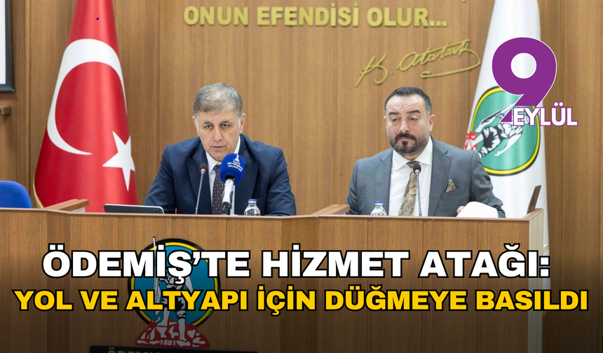 Tugay: Ödemiş’te bahar gelmeden çalışmalar bitecek