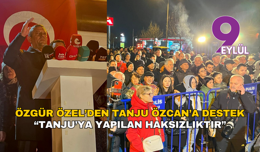 Özgür Özel’den Tanju Özcan’a Destek